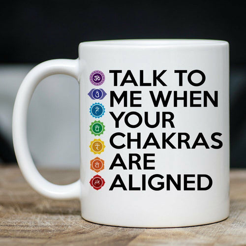 Funny Meditation Mug - Aligned Chakras Coffee & Teacup-Great Positive Vibes Gift