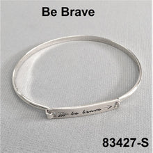 Load image into Gallery viewer, Silver Finish BE BRAVE Message Engraved Bar Brass Bangle Bracelet